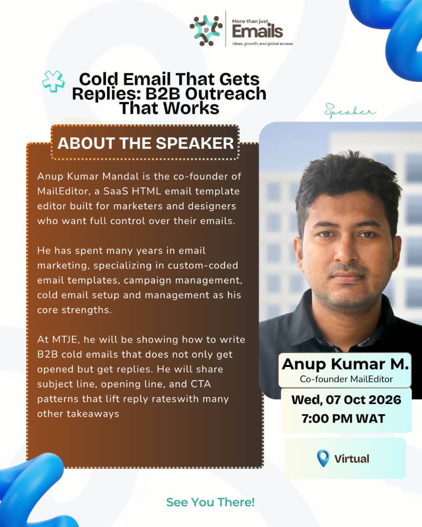 About the speaker: Anup Kumar Mandal is the co-founder of MailEditor, a SaaS HTML email template editor. He specializes in custom-coded email templates, campaign management, and cold email setup and management.